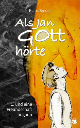 Klaus Breuer: Als Jan Gott hörte