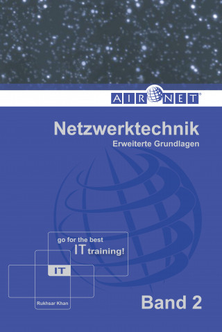 Rukhsar Khan: Netzwerktechnik, Band 2