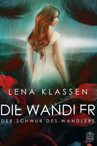 Lena Klassen: Der Schwur des Wandlers