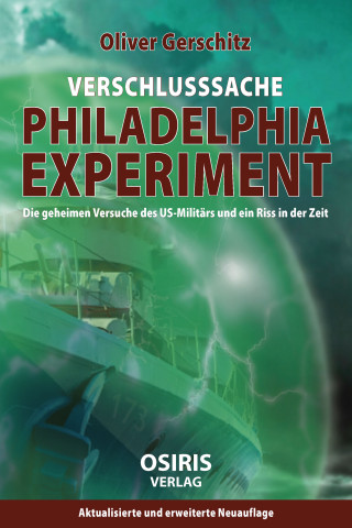 Oliver Gerschitz: Verschlusssache Philadelphia-Experiment
