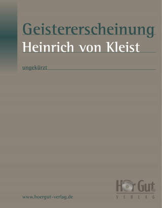 Heinrich von Kleist: Geistererscheinung