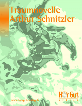 Arthur Schnitzler: Traumnovelle