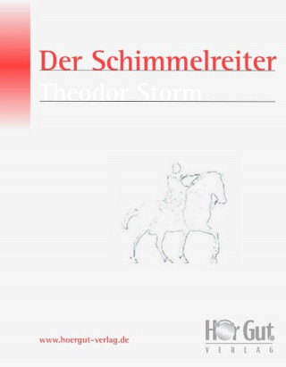 Theodor Storm: Der Schimmelreiter