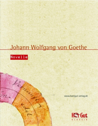 Johann Wolfgang von Goethe: Novelle