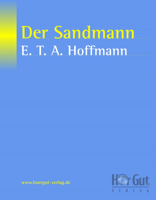 E T A Hoffmann: Der Sandmann