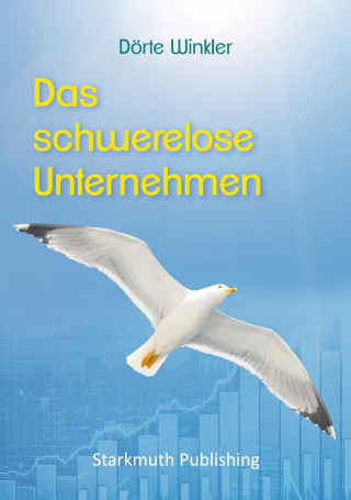 Dörte Winkler: Das schwerelose Unternehmen