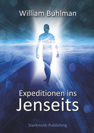 William Buhlman: Expeditionen ins Jenseits