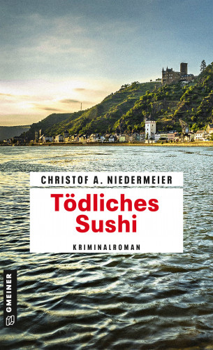 Christof A. Niedermeier: Tödliches Sushi