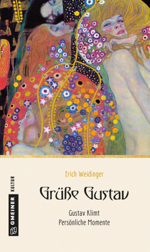 Erich Weidinger: Grüße Gustav