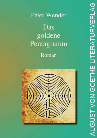 Peter Wender: Das goldene Pentagramm