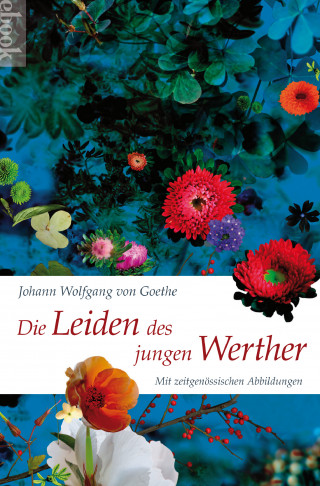 Johann Wolfgang von Goethe: Die Leiden des jungen Werther (Nikol Classics)