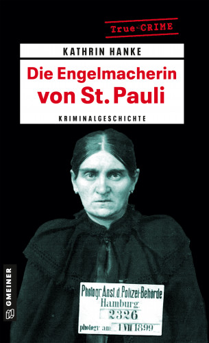 Kathrin Hanke: Die Engelmacherin von St. Pauli