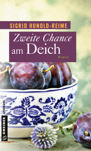 Sigrid Hunold-Reime: Zweite Chance am Deich