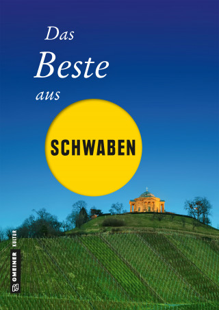 Ute Böttinger, Notburg Geibel, Andrea Jenewein, Frank Rothfuss, Jochen Schmid: Das Beste aus Schwaben