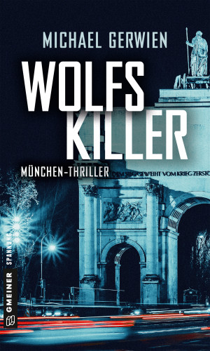 Michael Gerwien: Wolfs Killer