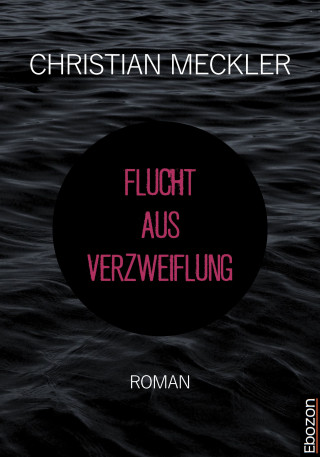 Christian Meckler: Flucht aus Verzweiflung