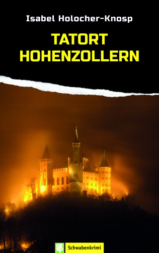 Isabel Holocher-Knosp: Tatort Hohenzollern
