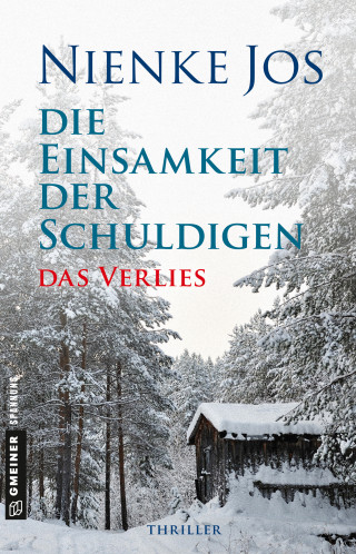 Nienke Jos: Die Einsamkeit der Schuldigen - Das Verlies