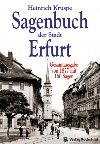 Heinrich Kruspe: Sagenbuch der Stadt Erfurt