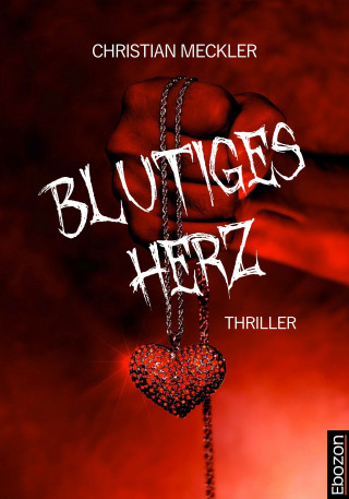 Christian Meckler: Blutiges Herz