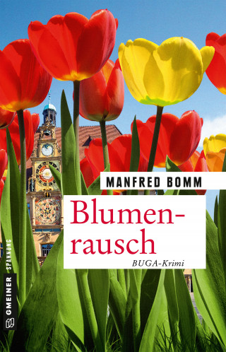 Manfred Bomm: Blumenrausch