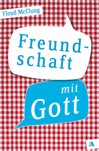 Floyd McClung: Freundschaft mit Gott