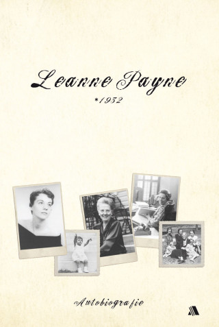 Leanne Payne: Leanne Payne * 1932