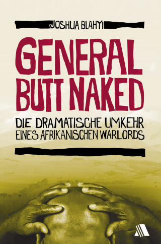 Joshua Blahyi: General Butt Naked