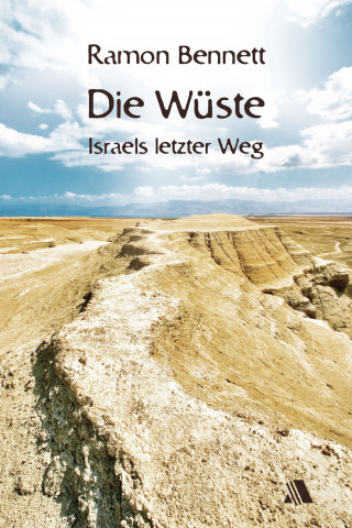 Ramon Bennett: Die Wüste