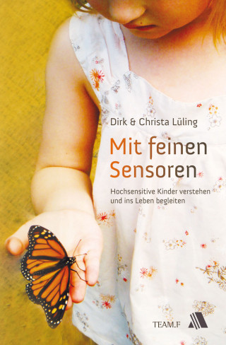 Dirk Lüling, Christa Lüling: Mit feinen Sensoren