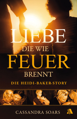 Cassandra Soars: Liebe, die wie Feuer brennt