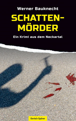 Werner Bauknecht: Schattenmörder
