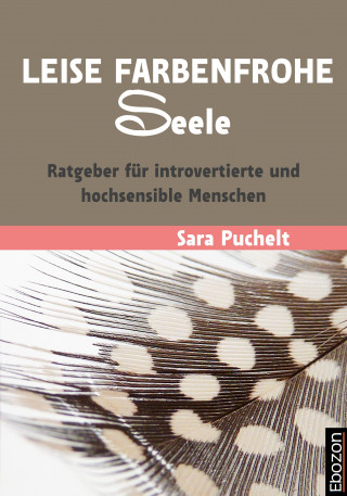 Sara Puchelt: Leise farbenfrohe Seele