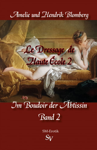Hendrik Blomberg, Amelie Blomberg: Le Dressage de Haute École, Band 2