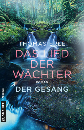 Thomas Erle: Das Lied der Wächter - Der Gesang