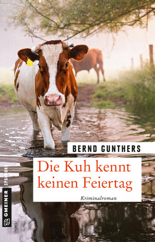 Bernd Gunthers: Die Kuh kennt keinen Feiertag
