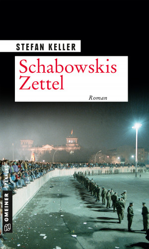 Stefan Keller: Schabowskis Zettel