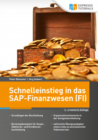 Peter Niemeier, Jörg Siebert: Schnelleinstieg in das SAP-Finanzwesen (FI) – 2., erweiterte Auflage