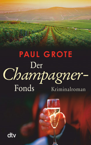 Paul Grote: Der Champagner-Fonds