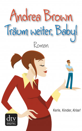 Andrea Brown: Träum weiter, Baby!