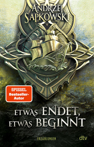 Andrzej Sapkowski: Etwas endet, etwas beginnt