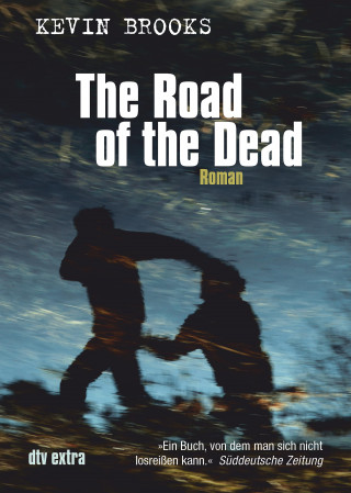 Kevin Brooks: The Road of the Dead