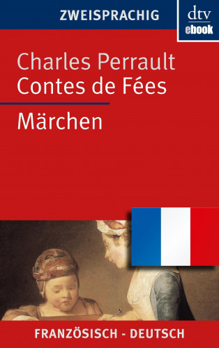 Charles Perrault: Contes de Fées Märchen