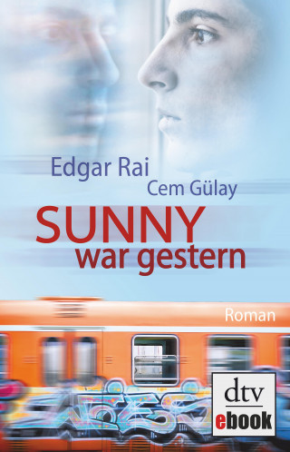 Edgar Rai, Cem Gülay: Sunny war gestern