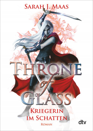 Sarah J. Maas: Throne of Glass – Kriegerin im Schatten