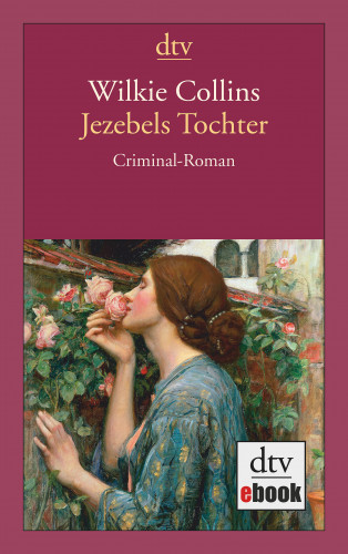 Wilkie Collins: Jezebels Tochter