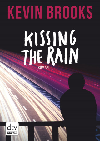 Kevin Brooks: Kissing the Rain