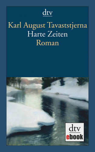 Karl August Tavaststjerna: Harte Zeiten