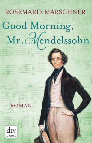 Rosemarie Marschner: Good Morning, Mr. Mendelssohn