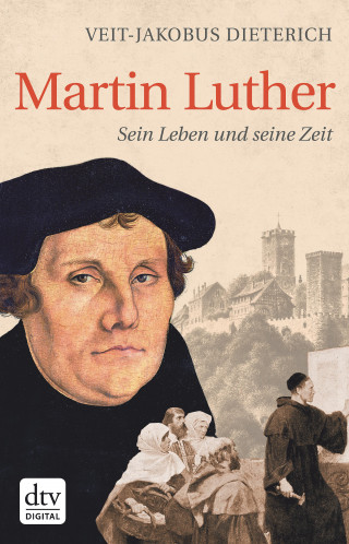 Veit-Jakobus Dieterich: Martin Luther